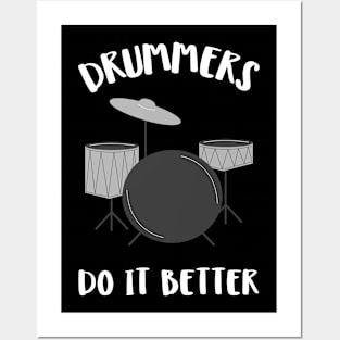 drummers do it better Posters and Art